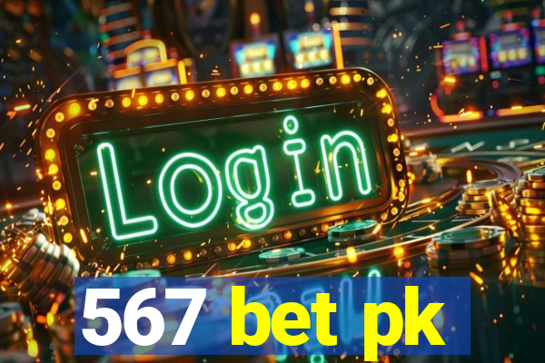 567 bet pk